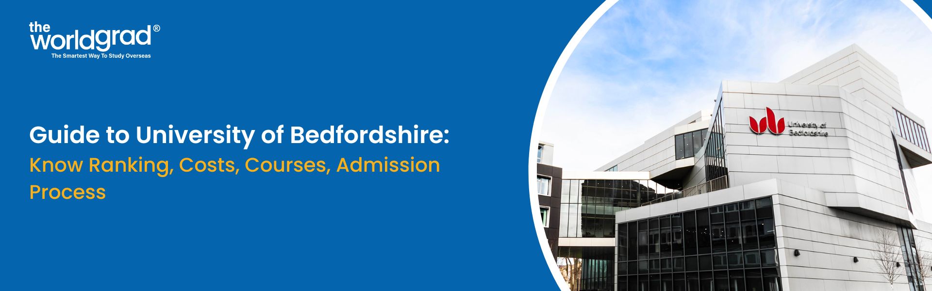 University of Bedfordshire Admission Guide: Know Ranking, Costs, Courses, and Admission Process