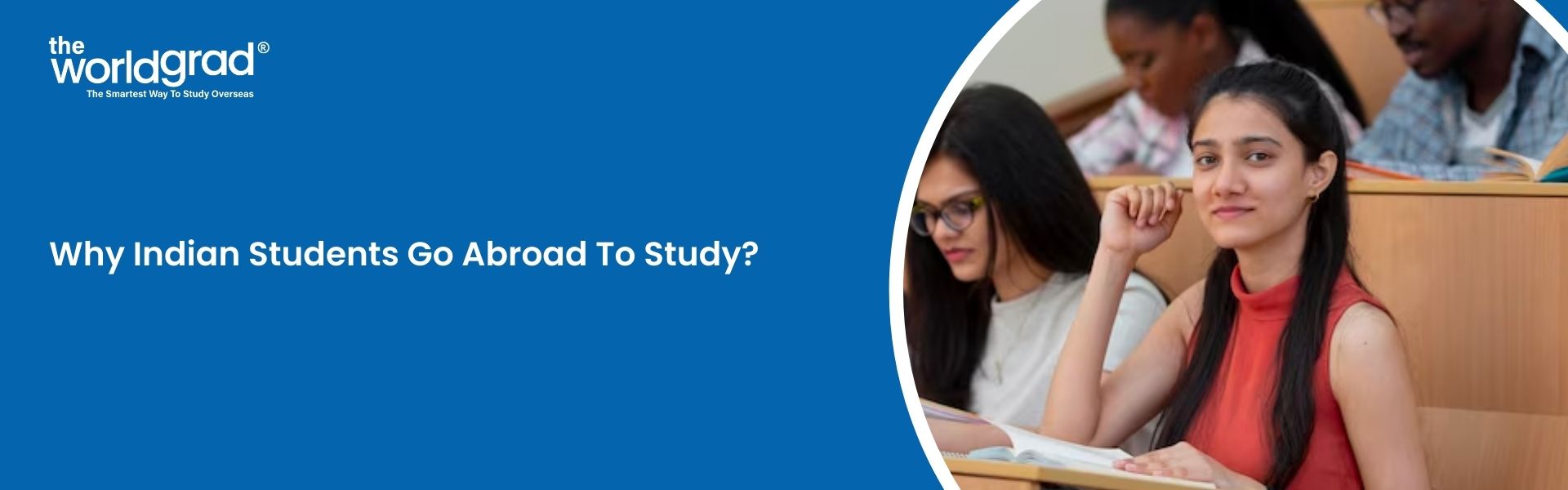Why Indian Students Go Abroad To Study?